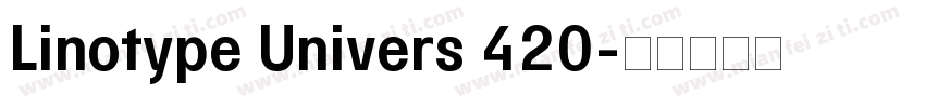 Linotype Univers 420字体转换